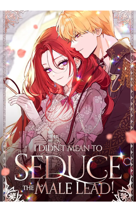 I Didn't Mean to Seduce the Male Lead Cover Image