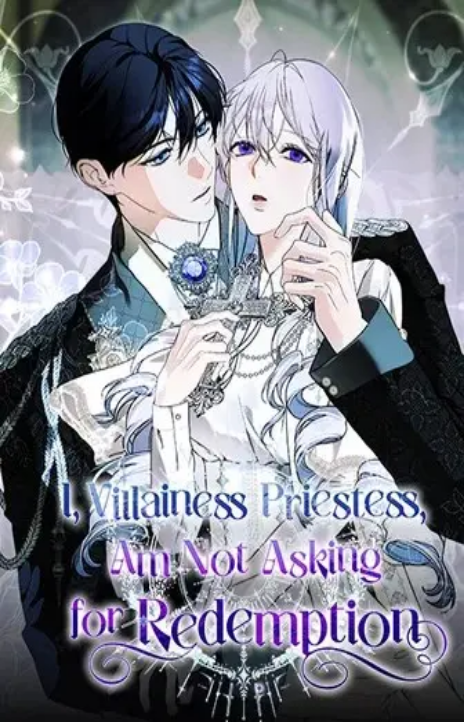 I, Villainess Priestess, Am Not Asking for Redemption Cover Image